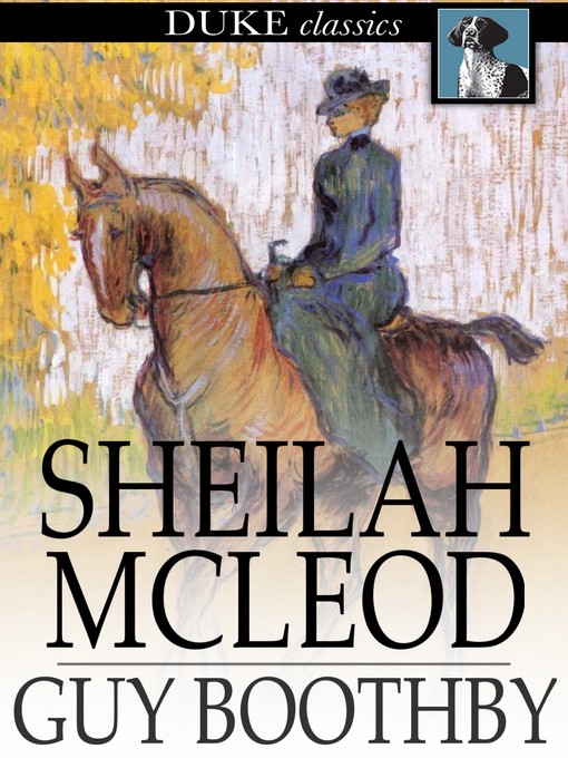 Title details for Sheilah McLeod by Guy Boothby - Wait list